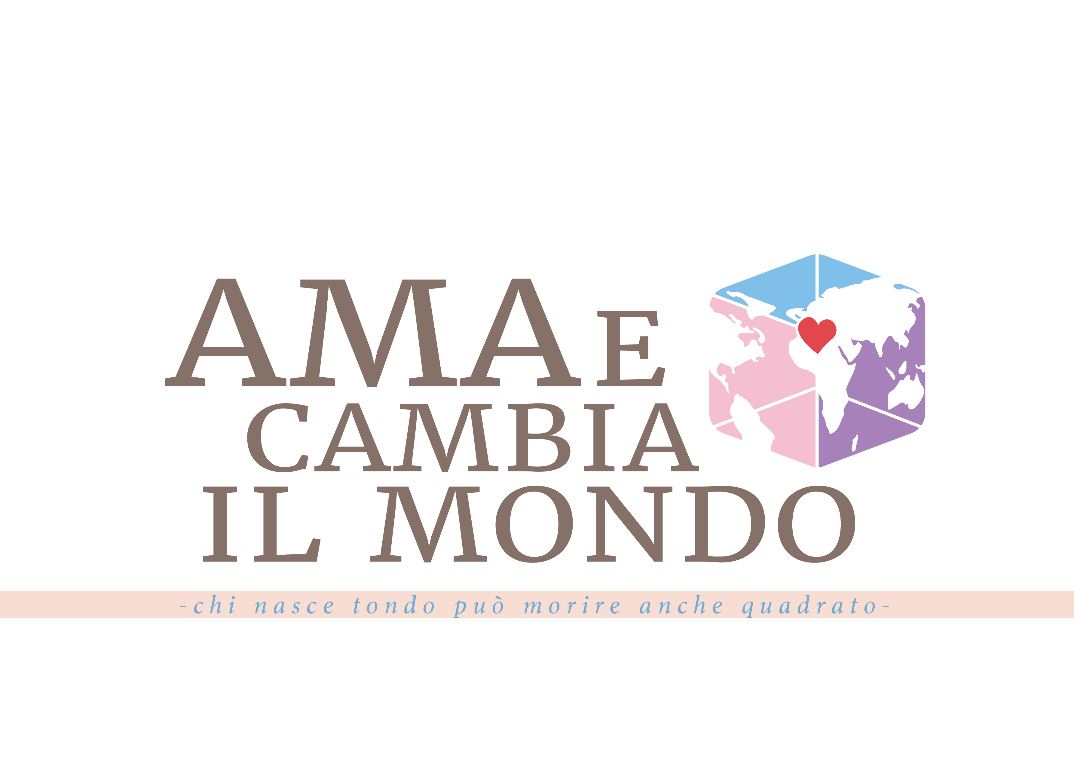 Ama e cambia il mondo